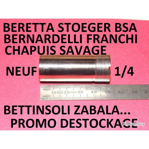 1/4 choke BERETTA BENELLI FRANCHI BREDA BETTINSOLI BERNARDELLI CHAPUIS - VENDU PAR JEPERCUTE (TS303)