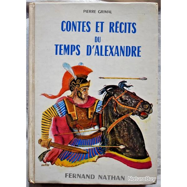 Contes et rcits du temps d'Alexandre - Pierre Grimal