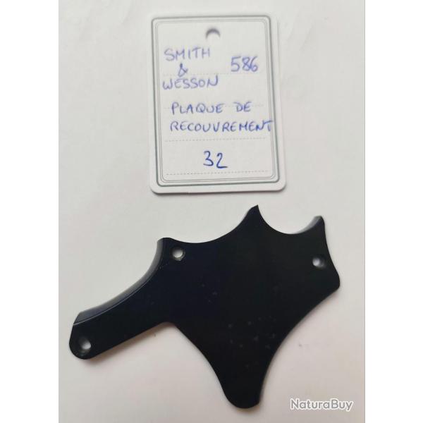 PICE SMITH & WESSON MOD 586 - L FRAME - PLAQUE DE RECOUVREMENT