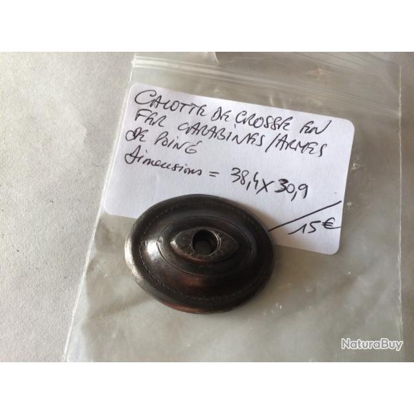VENDU PAR LE-CUIRASSIER CALOTTE FER POUR CARABINE OU FUSIL