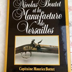 Nicolas Boutet et la Manufacture de Versailles. Par le Capitaine Maurice Bottet.