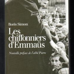 les chiffonniers d'émmaus  de boris simon , édts revue par isabelle simon