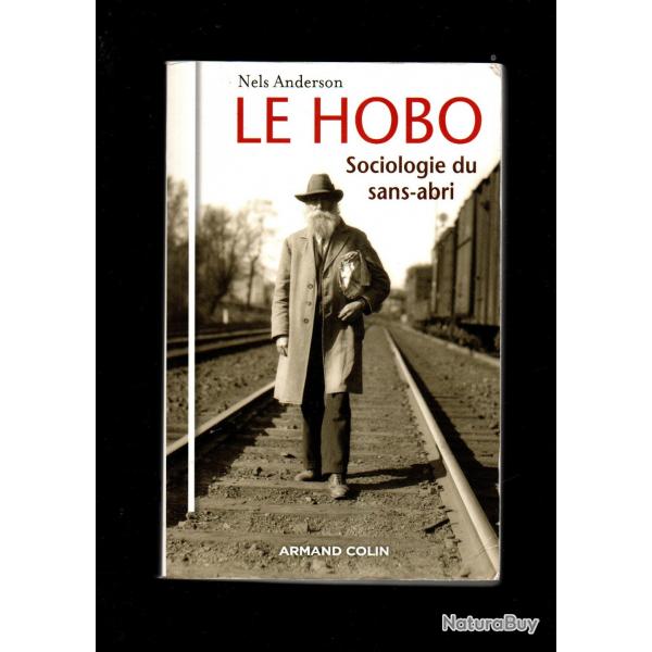 le hobbo sociologie du sans abri de nels anderson