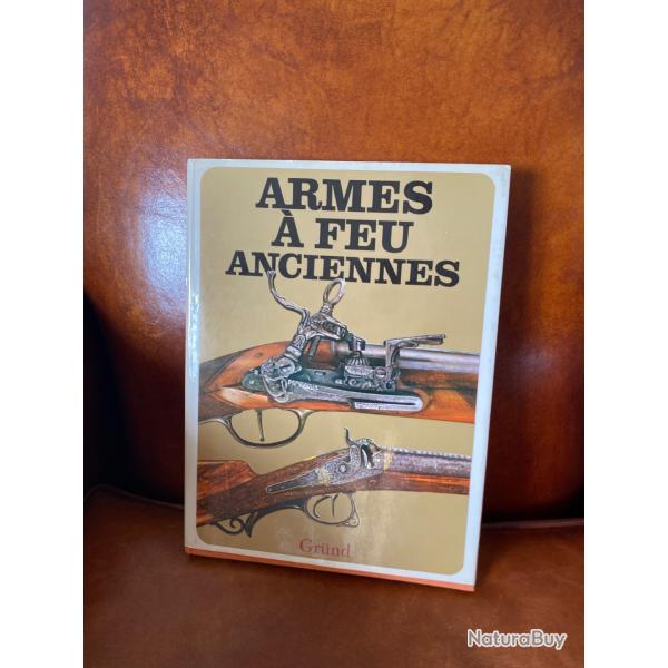 Livre Armes  feu anciennes - GRUND - TBE