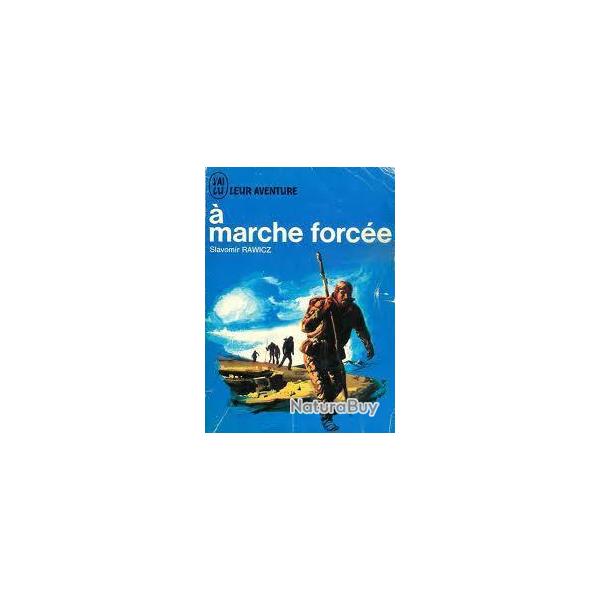  marche force par slavomir rawicz. j'ai lu bleu.