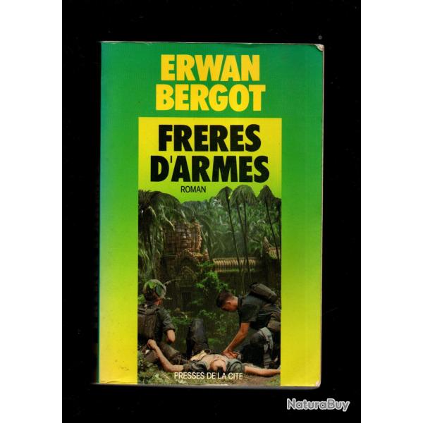frres d'armes roman de guerre indochine par  erwan bergot