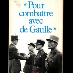 Pour combattre avec de gaulle. 2eme db. général de boissieu.