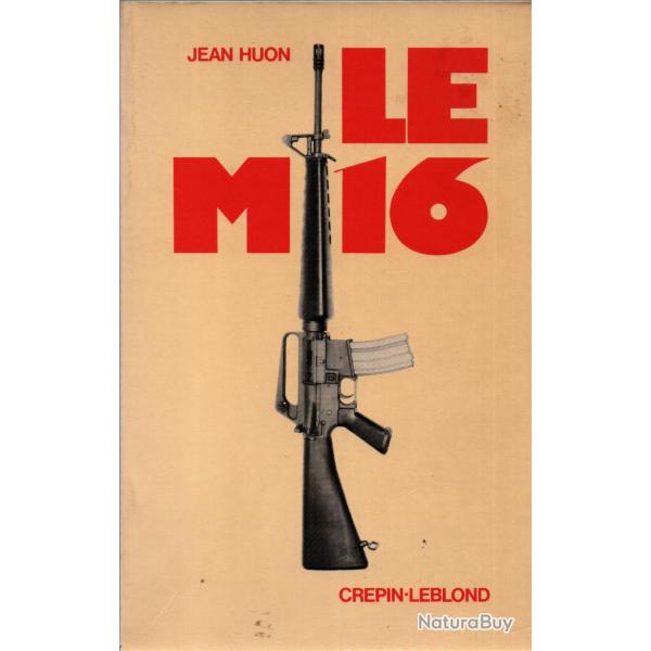 LE M16 US ARMY  PAR J. HUON