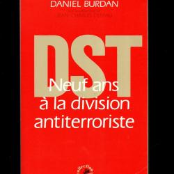 dst neuf ans à la division antiterroriste de daniel burdan