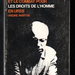 sakharov et le combat pour les droits de l'homme en urss d'andré martin