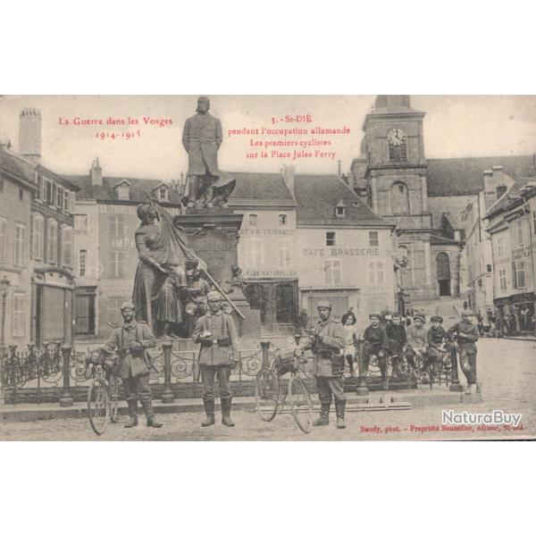 CPA - GUERRE VOSGES 1914-15 - ST DIE PENDANT L'OCCUPATION ALLEMANDE CYCLISTES N1142