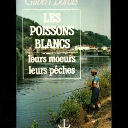 les poissons blancs leurs moeurs leurs pêches de gilbert bordes