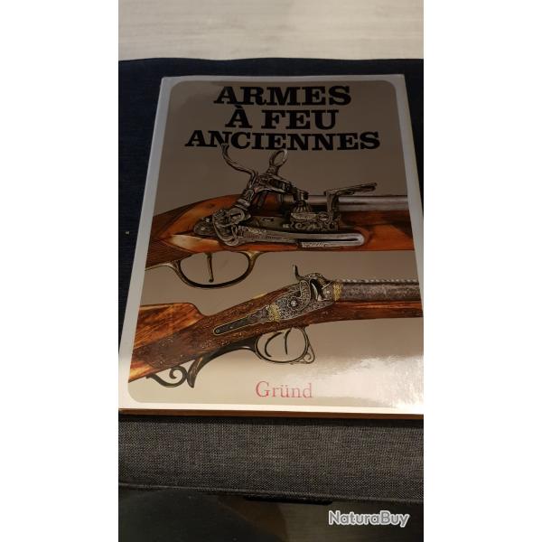 ARMES A FEU ANCIENNNES de GRND
