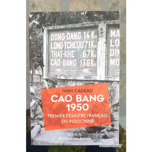 Cao Bang 1950 - Premier dsastre franais en Indochine I CEFEO