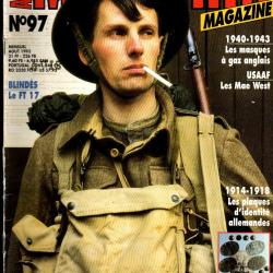 Militaria magazine 97,  mae west, ft 17, troupes montées germaniques, plaques d'identités 14-18