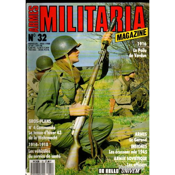 Militaria magazine 32, poilu de verdun, 4 commando, garand m1, cussons de bras mod 45, casque d'aci