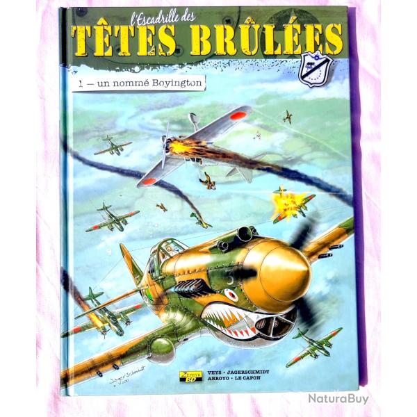 BD L'escadrille des ttes brules, tome 1 - Un nomm Boyington  WW2 I AVIATION I CHINE I