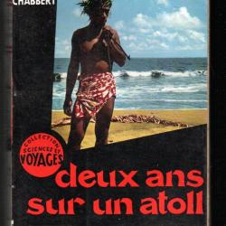 deux ans sur un atoll de claude chabbert collection sciences et voyages