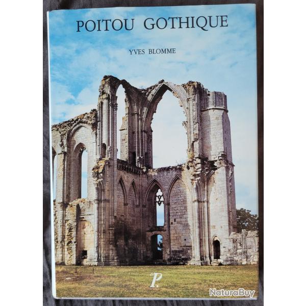 RARE : Poitou Gothique - Yves BLOMME - Picard (1993)