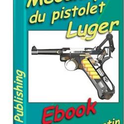 La mécanique du pistolet Luger - Ebook téléchargeable
