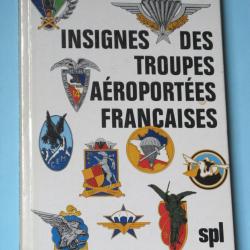 Indochine, Algérie : "Insignes des troupes aéroportées françaises",C. MALCROS