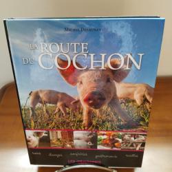 La route du cochon, Michel Delauney