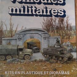 2ème GM : "véhicules militaires". Manuel de maquetisme.