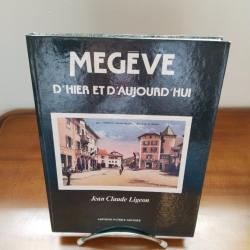 Megève d'hier et d'aujourd'hui Jean Claude ligeon