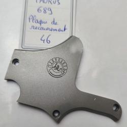PIÈCE TAURUS MOD. 689 - PLAQUE DE RECOUVREMENT