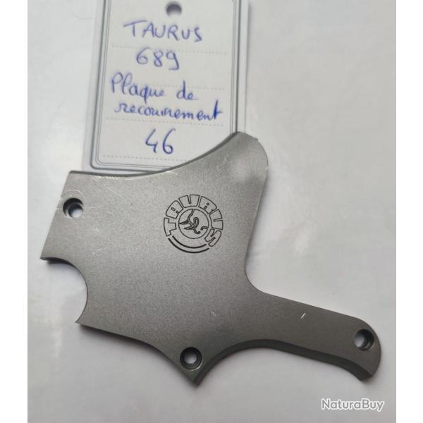 PICE TAURUS MOD. 689 - PLAQUE DE RECOUVREMENT
