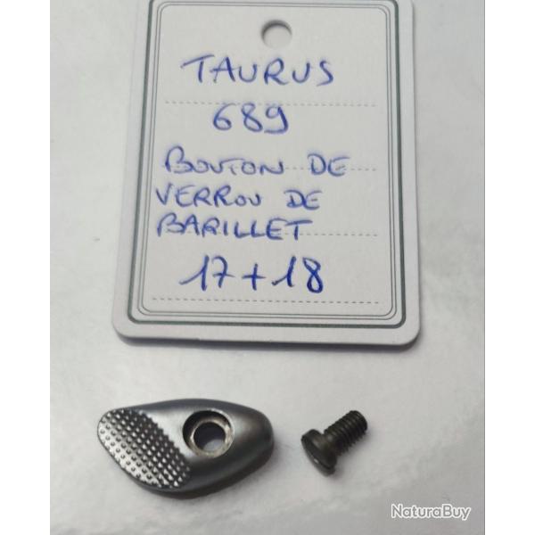PICE TAURUS MOD. 689 - BOUTON DE VERROU DE BARILLET