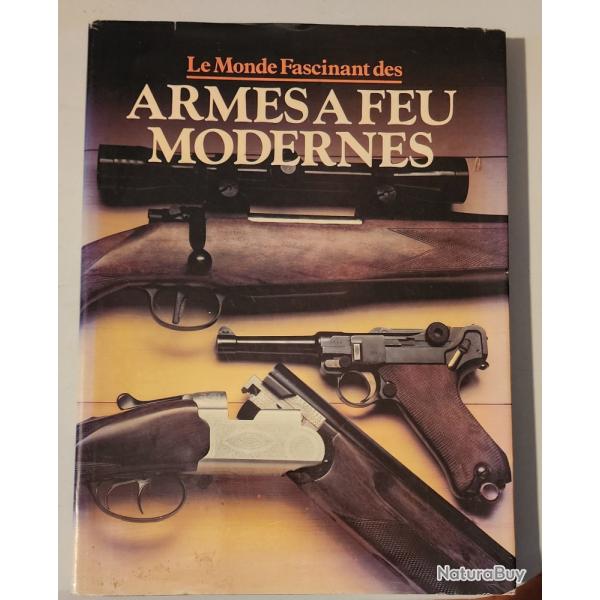 Le monde fascinant des Armes Modernes