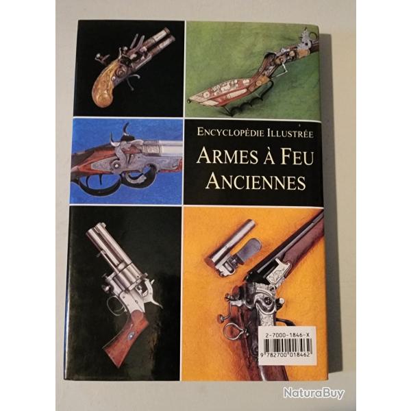 Encyclopédie Illustrée Armes à feu Anciennes