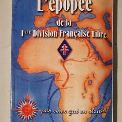 L'EPOPÉE DE LA 1ère DIVISION FRANÇAISE LIBRE