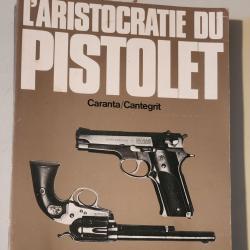 L' Aristocratie du Pistolet