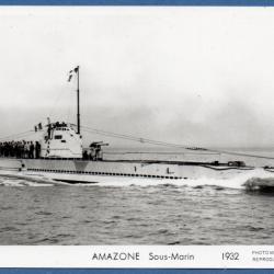 CPA - Marine de Guerre - Sous - Marin " AMAZONE " 1932 -N°4087