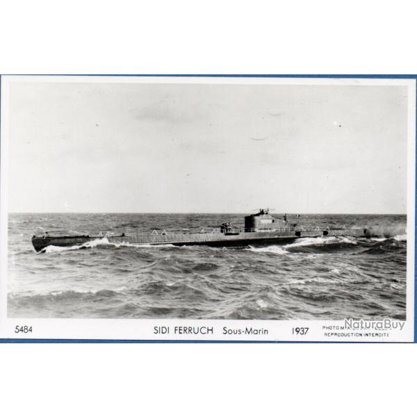 CPA - Marine de Guerre - Sous - Marin " SIDI FERRUCH " 1937 -N4088