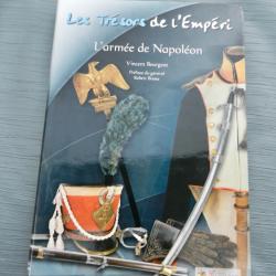 Les Trésors de l'Empéri - L'armée de Napoléon par Vincent Bourgeot