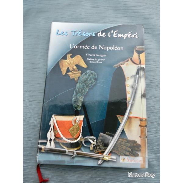 Les Trsors de l'Empri - L'arme de Napolon par Vincent Bourgeot