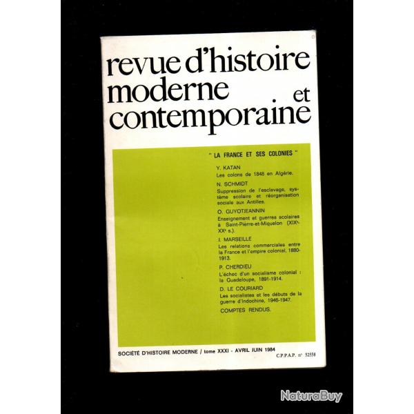 revue d'histoire moderne et contemporaine la france et ses colonies tome 31 avril juin 1984