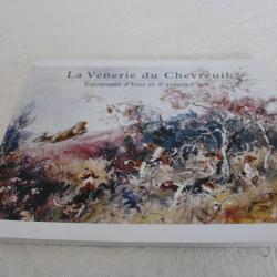 La Vénerie du Chevreuil, Equipages d'hier