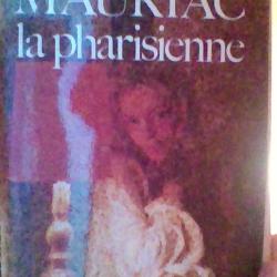 La pharisienne par Francois Mauriac - Le livre de poche -