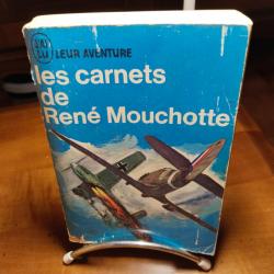 J'ai lu leur aventure,les carnets de René Mouchotte