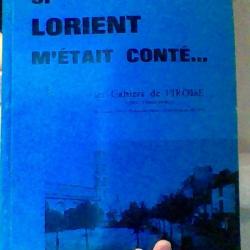 Si Lorient m'etait conté...Cahier de l'iroise - Revue trimestrielle 18 annéejan-mars 1971