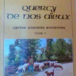 Quercy de nos aieux - Cartes postales anciennes tome 1