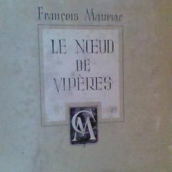Le noeud de viperes par Francois Mauriac . Editions Sanderus -