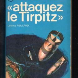 attaquez le tirpitz de léonce peillard   j'ai lu bleu marine de guerre germanique , sous-marins de p