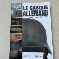 Livre " Le casque allemand du M35 au M42 " - Editions Heimdal 2015.