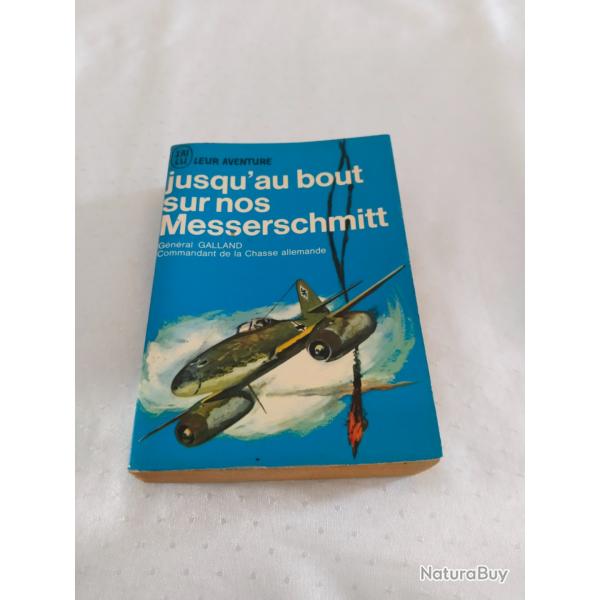 J'ai lu serie leur aventure,jusqu'au bout sur nos Messerschmitt, aviation