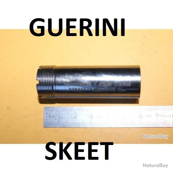 SKEET choke CAESAR GUERINI calibre 12 - VENDU PAR JEPERCUTE (D8C2703)